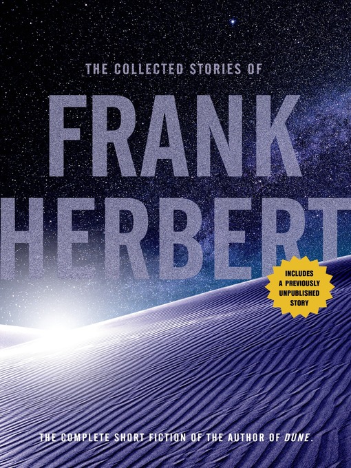 Title details for The Collected Stories of Frank Herbert by Frank Herbert - Wait list